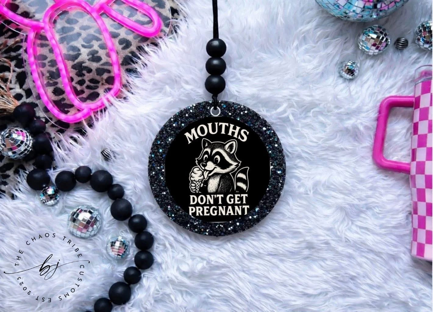 Mouths don’t get pregnant 🖤 4” Round