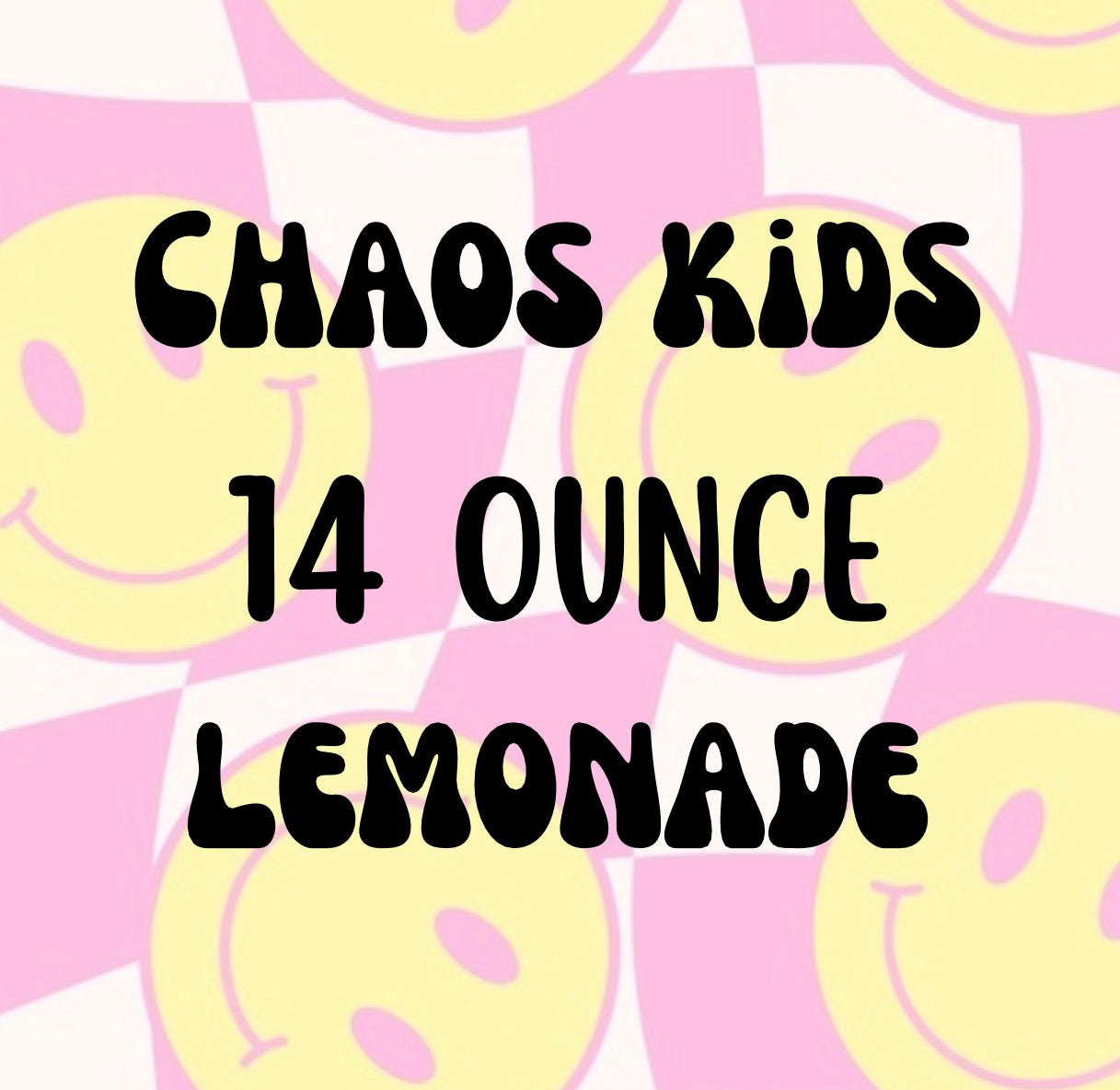 Chaos Kids 14oz Lemonade ππ€