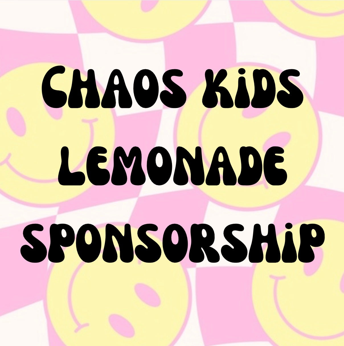 Chaos Kids Lemonade Stand Sponsorship🍋🖤