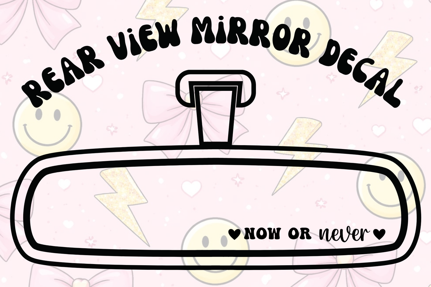 Now or Never Mirror Decal