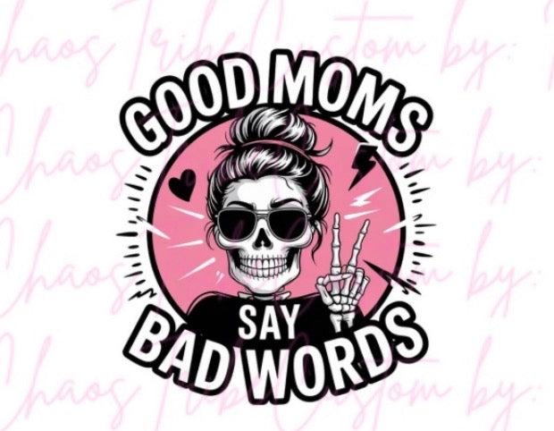 Good Moms Say Bad Words •Create A Freshie Add On •