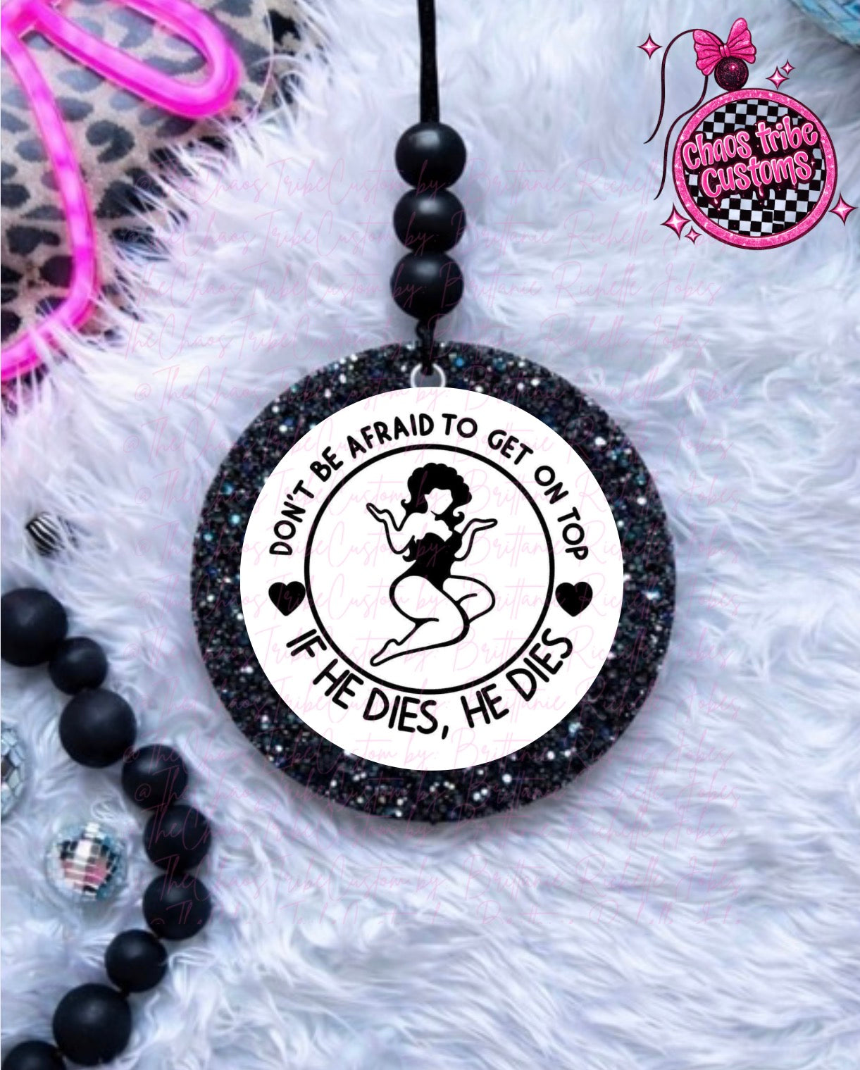 Don’t be Afraid to Get on Top 🖤 4” Round