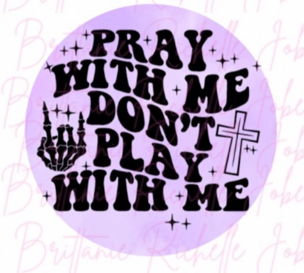 Create A Freshie Add On •Pray with me don’t play with me•