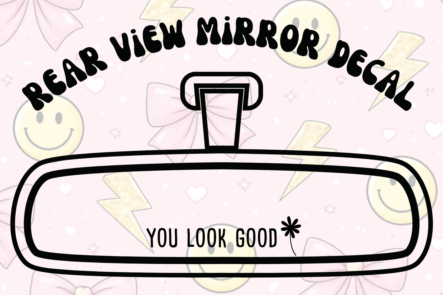 You Look Good  Mirror Decal